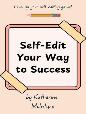 cover image of Self-Edit Your Way to Success